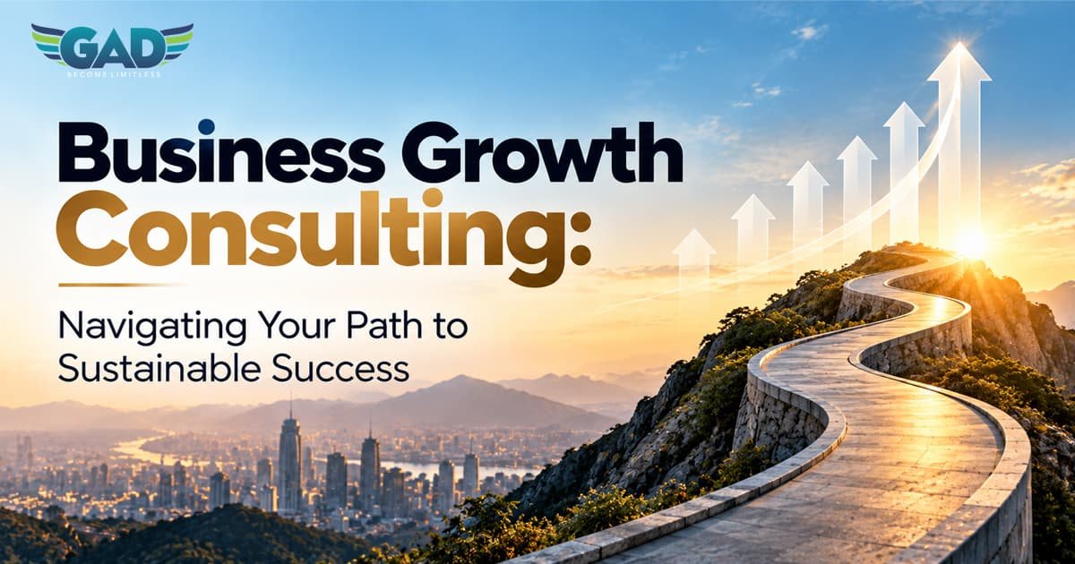 Business Growth Consulting: Navigating Your Path to Sustainable Success