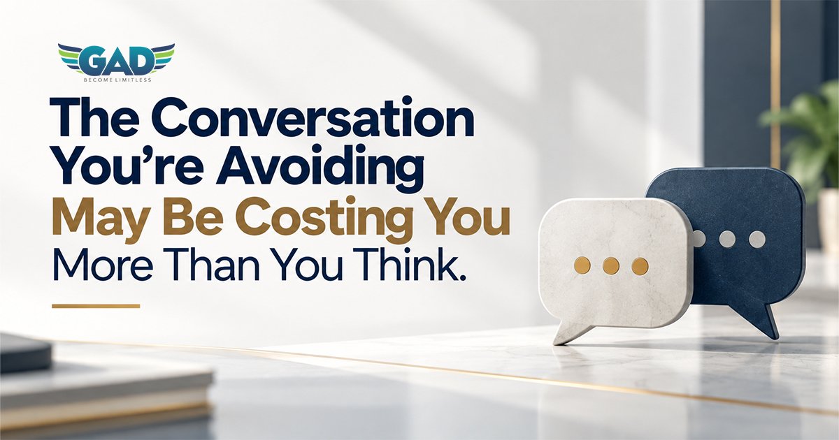 The Conversation You're Avoiding May Be Costing You More Than You Think